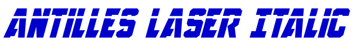 Antilles Laser Italic font